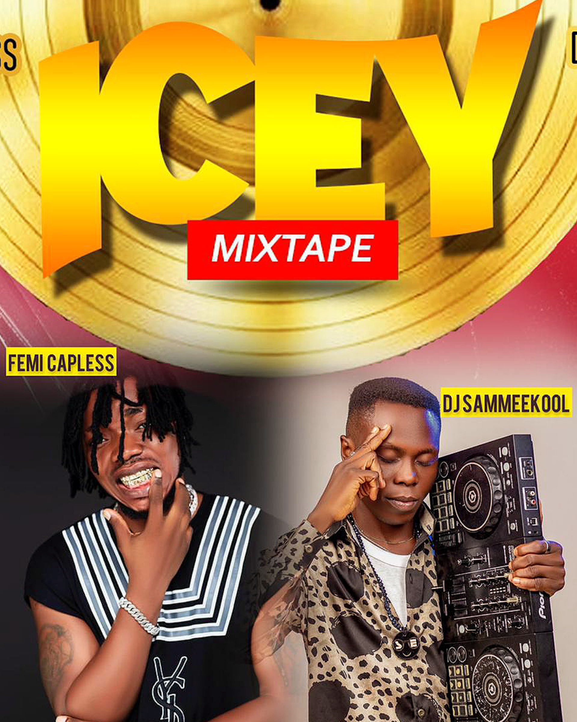 DJ Sammeekool & Femi Capless - ICEY Mixtape